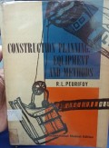 Construction Planning, Equipment And Methods