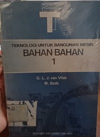 Teknologi Untuk Bangunan Mesin : Bahan-bahan 1