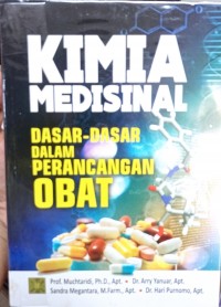 Kimia Medisinal : dasar-dasar dalam perancangan obat