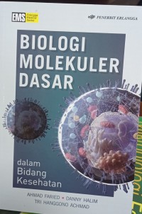 Biologi Molekuler Dasar Dalam Bidang Kesehatan