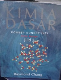 Kimia Dasar : konsep-konsep inti Edisi Ketiga Jilid 2