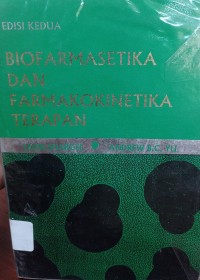 Biofarmasetika Dan Farmakokinetika Terapan