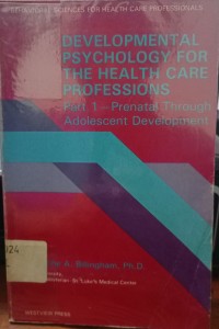 Developmental Psychology For The Health Care Professions