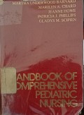 Handbook Of Comprehensive Pediatric Nursing