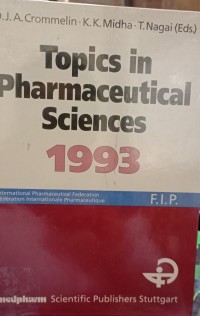 Topics In Pharmaceutical Sciences 1993