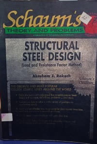 Schaum's Outline Of Theory and Problems Of Structural Steel Design ( Load and Resistance Factor Method)