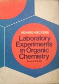 Laboratory Experiments in Organic Chemistry