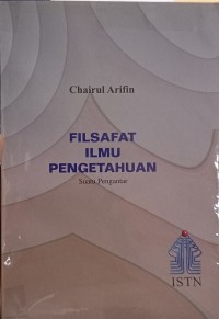 Filsafat Ilmu Pengetahuan : Suatu Pengantar