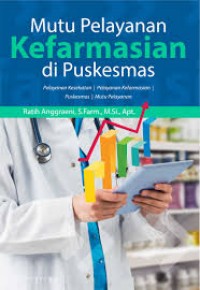 Mutu Pelayanan Kefarmasian di Puskesmas