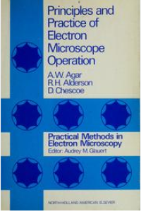 Principles And Practice Of Electron Microscope Operation