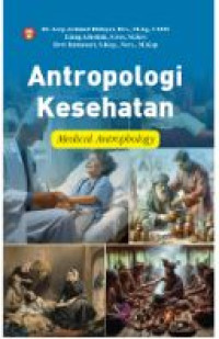 Antropologi Kesehatan : Medical Anthtopology
