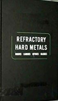 Refractory Hard Metals : Borides, Carbides, Nitrides, Silicides