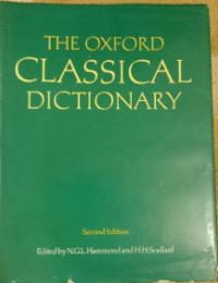 The Oxford Classical Dictionary : Second Edition