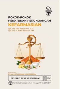 Pokok - Pokok Peraturan Perundangan Kefarmasian