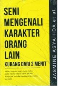 Seni Mengenal Karakter Orang Lain Kurang Dari 2 Menit