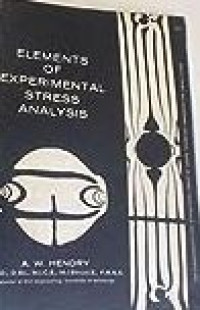 Elements Of Experimental Stress Analysis