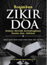 Keajaiban Zikir & Doa Dalam Meraih Kebahagiaan Dunia & Akhirat