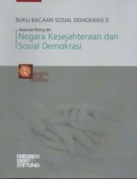 Buku Bacaan Sosisal Demokrasi 3 : Negara Kesejahteraan dan Sosial Demokrasi