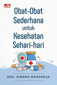 Obat-obat Sederhana Untuk Kesehatan Sehari -hari