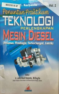 Penuntun Praktikum Teknologi Perlengkapan Mesin Diesel (Pelumas, Pendingin, Turbocharged, Listrik )