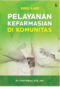Buku Ajar Pelayanan Kefarmasian di Komunitas