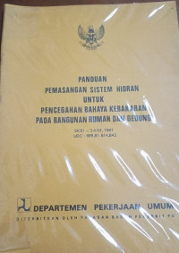 Panduan Pemasangan Sitem Hidran Untuk Pencegahan Bahaya Kebakaran Pada Bangunan Rumah Dan Gedung