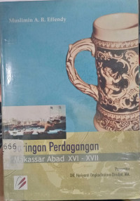 Jaringan Perdagangan Keramik : Makassar Abad XVI - XVII
