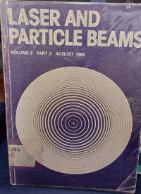 Laser And Particle Beams : Volume 3 Part 3 August 1985