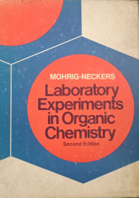 Laboratory Experiments in Organic Chemistry : Second Edition