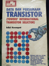 Data Dan Persamaan Transistor (Towers' International Transistor Selector): Edisi Keempat