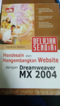 Mendesain Dan Mengembangkan Website Dengan Dreamweaver MX 2004 : menjadi mahir tanpa guru
