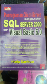 Perograman Client-Server Menggunakan SQL Server 2000 dan Visual Basic 6.0