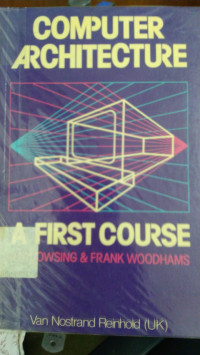 Computer Architecture : a first course