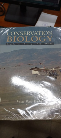 Conservation Biology Foundations, Concepts, Applications