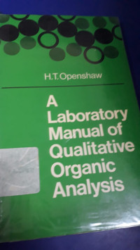 A Laboratory Manual of Qualitative Organic Analysis