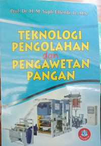 Teknologi Pengolahan dan Pengawetan Pangan