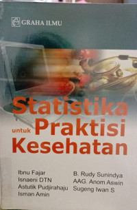Statistika Untuk Praktisi Kesehatan