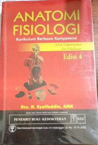 Anatomi Fisiologi Kurikulum Berbasis Kompetensi : untuk Keperawatan dan Kebidanan
