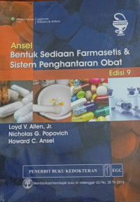 Bentuk Sediaan Farmasetis & Sistem Penghantaran Obat Edisi 9
