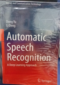 Automatic Speech Recognition : A Deep Learning Approach