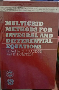 Multigrid Methods For Integral And Differential Equations