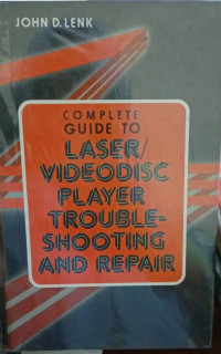 Complete Guide To Laser / Video Disc Player Trouble