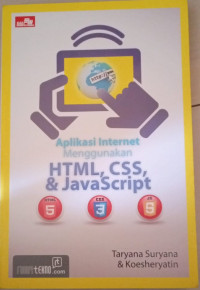 Aplikasi Internet Menggunakan HTML, CSS & Java Script