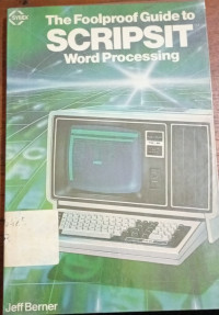 The Foolproof Guide To SCRIPSIT Word Processing