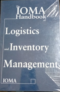 The Ioma Handbook of:logistics and inventory management ioma