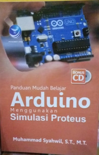 Panduan Mudah Belajar Arduino Menggunakan Simulasi Proteus