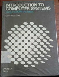 Introduction To Computer Systems : Using the PDP-11 and Pascal