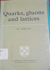 Quarks, Gluons And Lattices