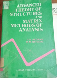 Advanced Theory Of Structures And Matrix Methods Of Analysis