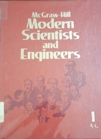 McGraw-Hill Modern Scientists and Engineers (Volume 1 A-G)